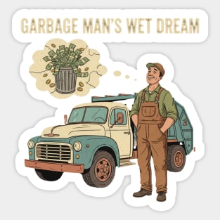 Garbage Man’s Dream Come True – Funny Vintage Sanitation Worker Shirt and more. Sticker